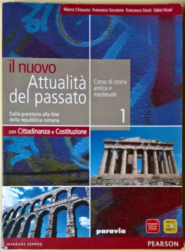 il nuovo Attualità del passato 1 - Chiauzza, Senatore, Storti - 2010, Paravia- L
