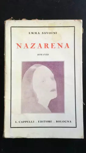 Nazarena - Emma Savoini, 1933, Cappelli Editore - P
