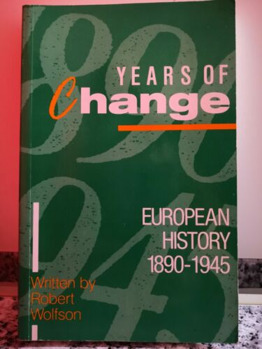 Years of Change European History 1890-1945-F