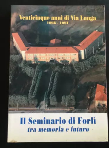 Venticinque anni di Via Lunga 1966-1991 - Dino Zattini, 1992 - P