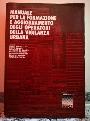 Manuale per la formazione e aggiornamento degli operatori della vigilanza urbana