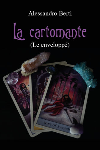 La cartomante. Le enveloppe di Alessandro Berti, 2021, Youcanprint