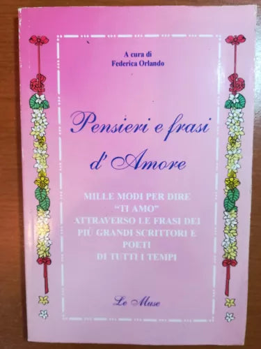 Pensieri e frasi d amore - Federica Orlando - Le muse - 2002 - M