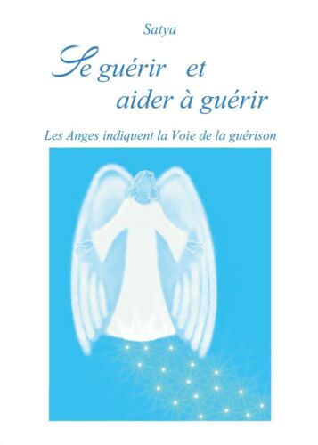Se guerir et aider a guerir di Satya, 2017, Youcanprint -ER