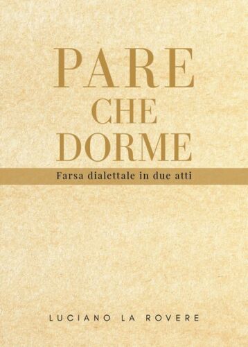 Pare che dorme, di Luciano La Rovere, 2019, Youcanprint - ER