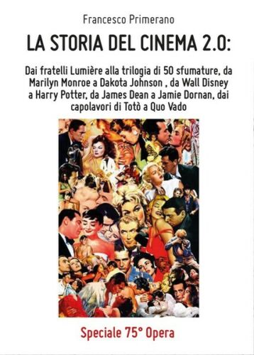LA STORIA DEL CINEMA 2.0: Dai fratelli Lumiere alla trilogia di 50 sfumature- ER