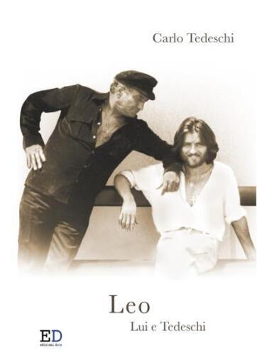 LEO Lui e Tedeschi di Carlo Tedeschi