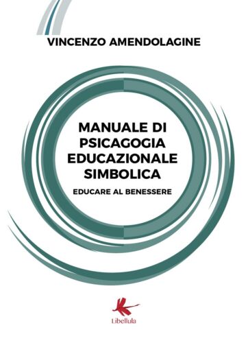 Manuale di psicagogia educazionale simbolica Educare al benessere
