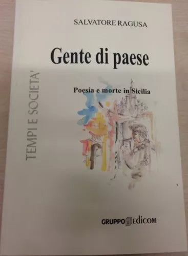 Gente di paese - Ragusa Salvatore, 2005, Gruppo Edicom