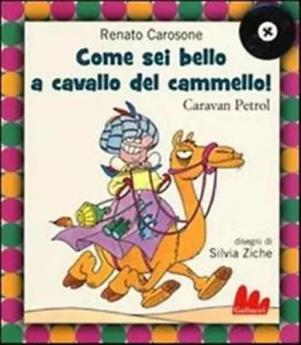 Come sei bello a cavallo del cammello! - R. Carosone -Silvia Ziche, 2012 - C