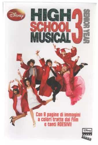 AA.VV. HIGH SCHOOL MUSICAL 3 Senior Year Disney Libri 2008