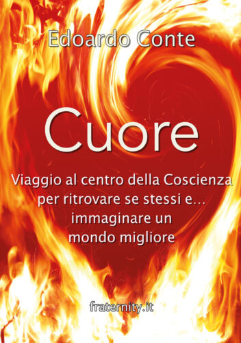 Cuore, viaggio al centro della Coscienza di Edoardo Conte, 2018, Youcanprint