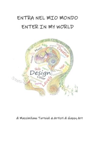 Entra nel mio mondo - Enter in my world di Massimiliano Tortoioli, 2019 - ER