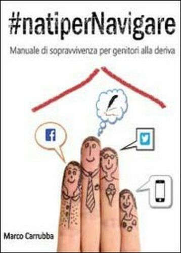 #natiperNavigare di Marco Carrubba, 2013, Youcanprint