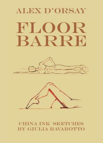 Floor Barre di Alex D’Orsay, G. Ravarotto, 2017, Youcanprint - ER