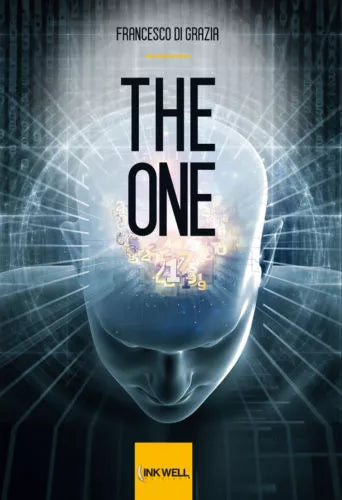 The one - Francesco Di Grazia - Inkwell edizioni, 2015