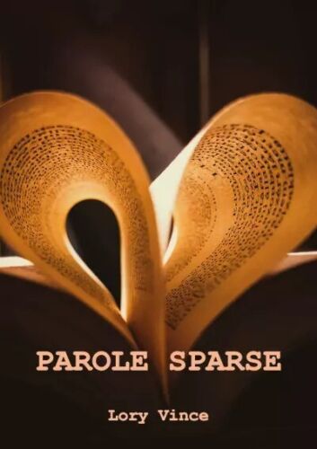 Parole sparse di Lory Vince