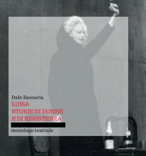 Luisa, storie di donne e di resistenza - Dale Zaccaria, 2017, Youcanprint