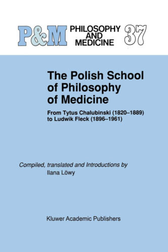 The Polish School of Philosophy of Medicine
