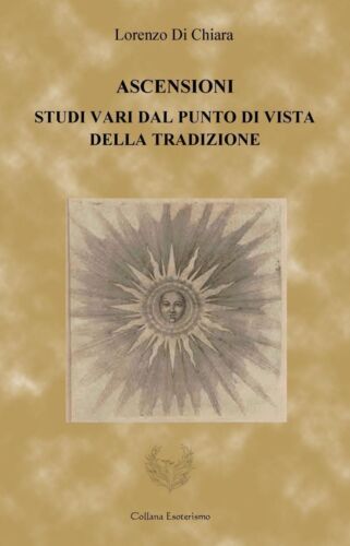ASCENSIONI Studi vari dal punto di vista della tradizione di Lorenzo Di Chiara