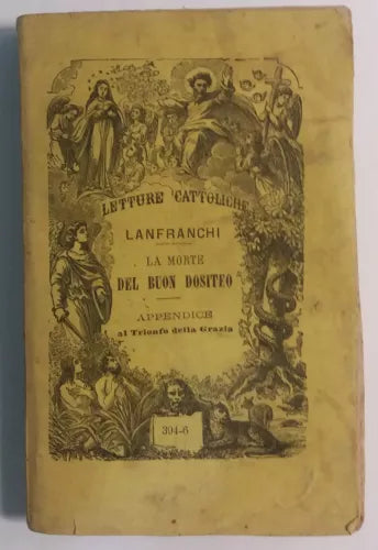 La morte del buon Dositeo - Sac. A. Lanfranchi - Tip. e Lib.Salesiana - 1885 - G