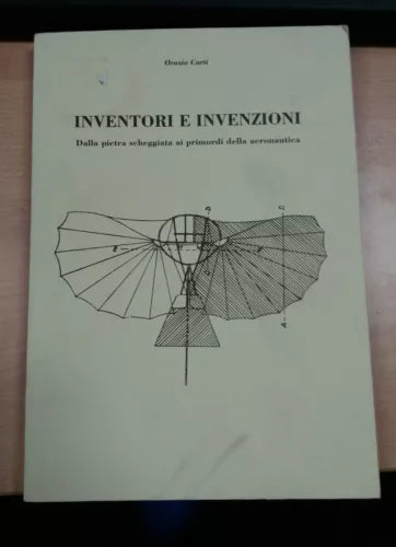 INVENTORI E INVENZIONI - ORAZIO CURTI - EDIZIONI PAPIRO - 1995 - M