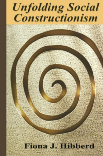 Unfolding Social Constructionism