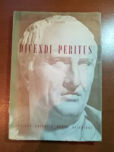Dicendi Peritus - M.T. Cicerone - Dante Alighieri - 1959 - M