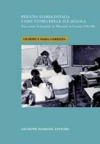 Per una storia d’Italia come storia delle sue scuole. Una scuola di frontiera