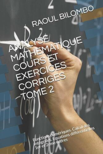Analyse Mathematique Cours Et Exercices Corriges Tome 2 Fonctions num riques Ca