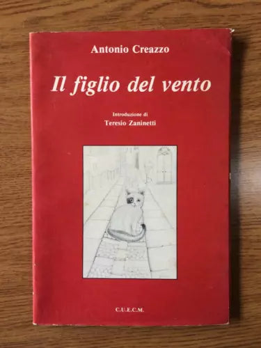 Il figlio del vento - A. Creazzo - C.U.E.C.M. - 1986 - AR