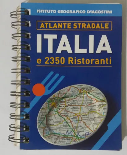 Italia e 2350 ristoranti - Istituto Geografico DeAgostini - 2003 - G