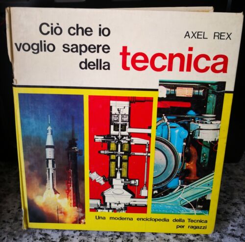 Cio che voglio sapere della tecnica di Axel Rex, 1973, Paoline-F
