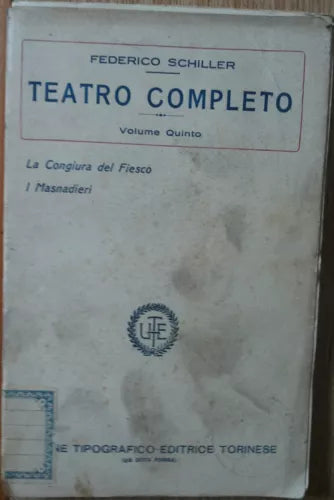 Teatro Completo Vol. Quinto - Schiller - Unione Tipografico Editrice,1923 - R