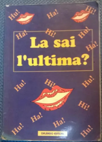 La sai l’ultima? - Aa. Vv. - 1995, Edizioni Orlando (Barzellette) - L