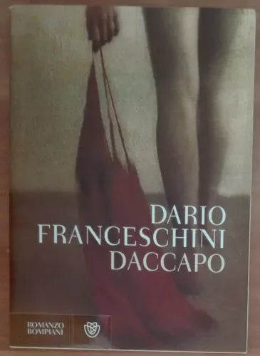 Daccapo POSSIBILE AUTOGRAFO DELL AUTORE IN PRIMA PAGINA -Franceschini-Bompiani-A