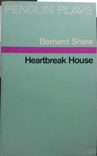 Heartbreak House - Bernard Shaw - Penguin Books - 1965 - G