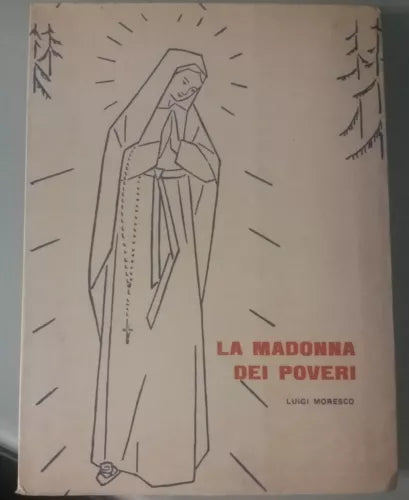 La Madonna dei poveri - Luigi Moresco - Cor Unum - 1955 - G