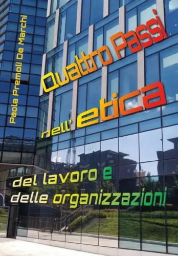 Quattro Passi nell’etica del lavoro e delle organizzazioni - ER