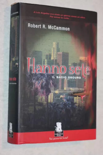 Hanno sete - Robert R. McCammon - Gargoyle, 2005