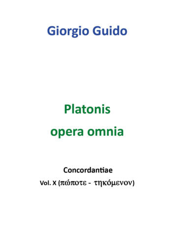 Platonis Opera omnia - Vol. X - Giorgio Guido, Youcanprint - P