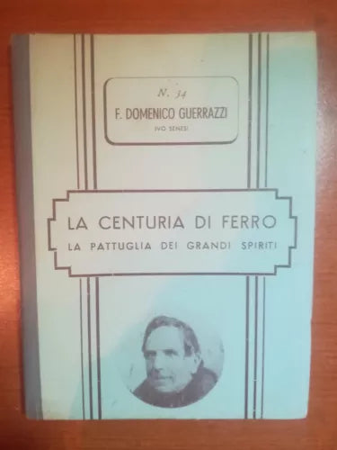 La centuria di ferro - F. Domenico Guerrazzi - Oberdan Zucchi - 1948 - M