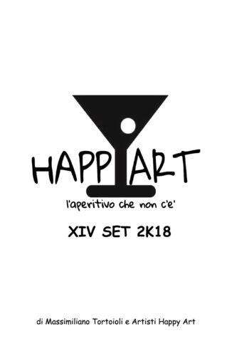 Happy Art l’aperitivo che non c’e XIV SET 2K18 Massimiliano Tortoioli - ER