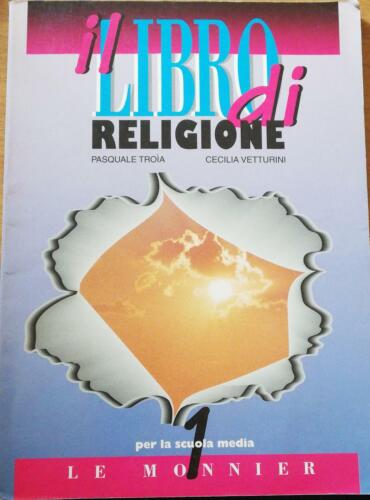 Il libro di religione di Pasquale Troia, Cecilia Vetturini, 1999, Le Monnier -D