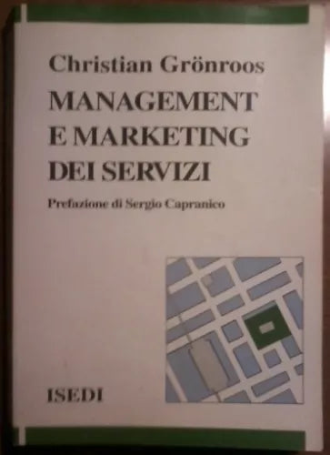 Management e marketing dei servizi - Christian Gronroos - Isedi, 1994 - L