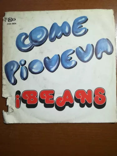 Come pioveva - I beans - 1975 - 45 giri - M