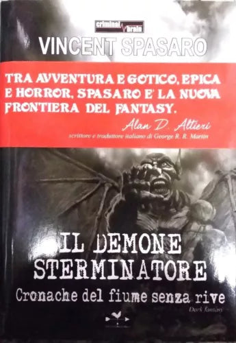 Il demone sterminatore. Cronache del fiume senza rive - Vincent Spasaro, 2013