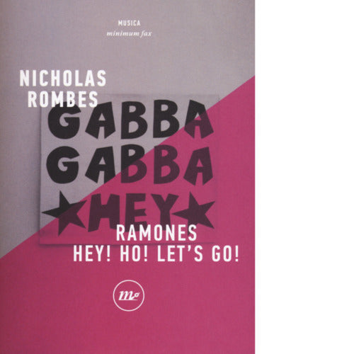 Ramones Hey Ho Let s go di Nicholas Rombes