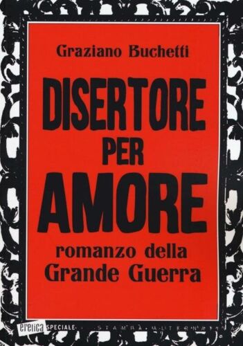 Disertore per amore di Graziano Buchetti