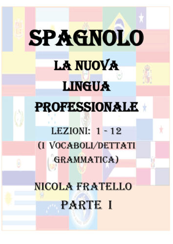 Spagnolo. La nuova lingua professionale Parte I - Nicola Fratello, 2019 - P